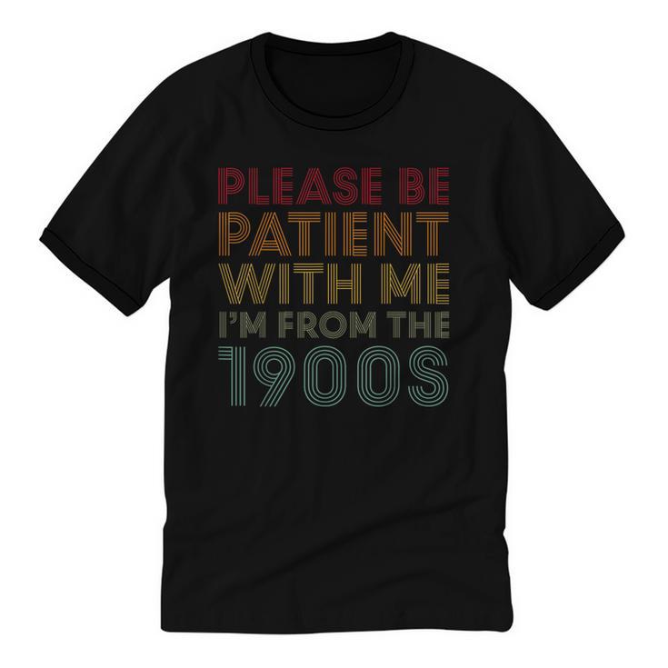 Please Be Patient With Me I'm From The 1900s Classic Retro Unisex Cotton Ringer T-Shirt