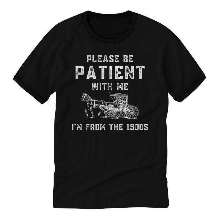 Please Be Patient With Me I'm From The 1900s Dad Vintage Unisex Cotton Ringer T-Shirt