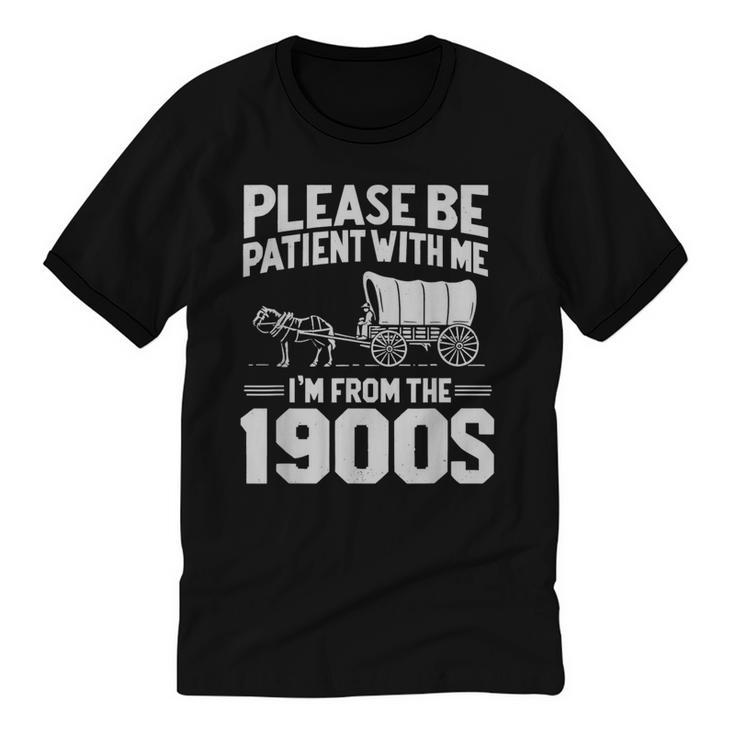 Please Be Patient I'm From The 1900s Over The Hill Unisex Cotton Ringer T-Shirt