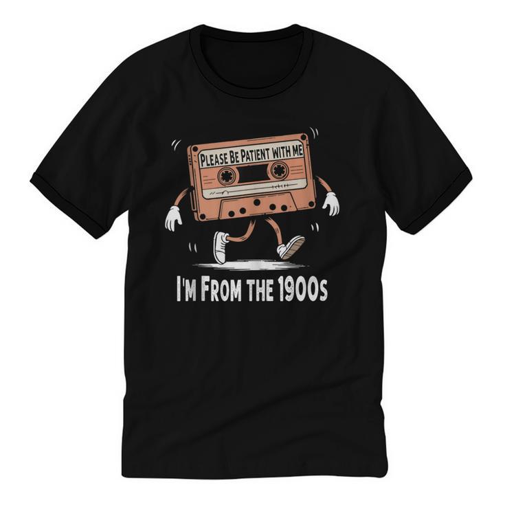 Please Be Patient I'm From The 1900s Humorous Saying Unisex Cotton Ringer T-Shirt
