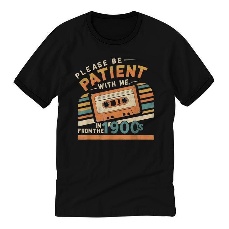 Please Be Patient With Me I'm From The 1900s Meme Tee Unisex Cotton Ringer T-Shirt