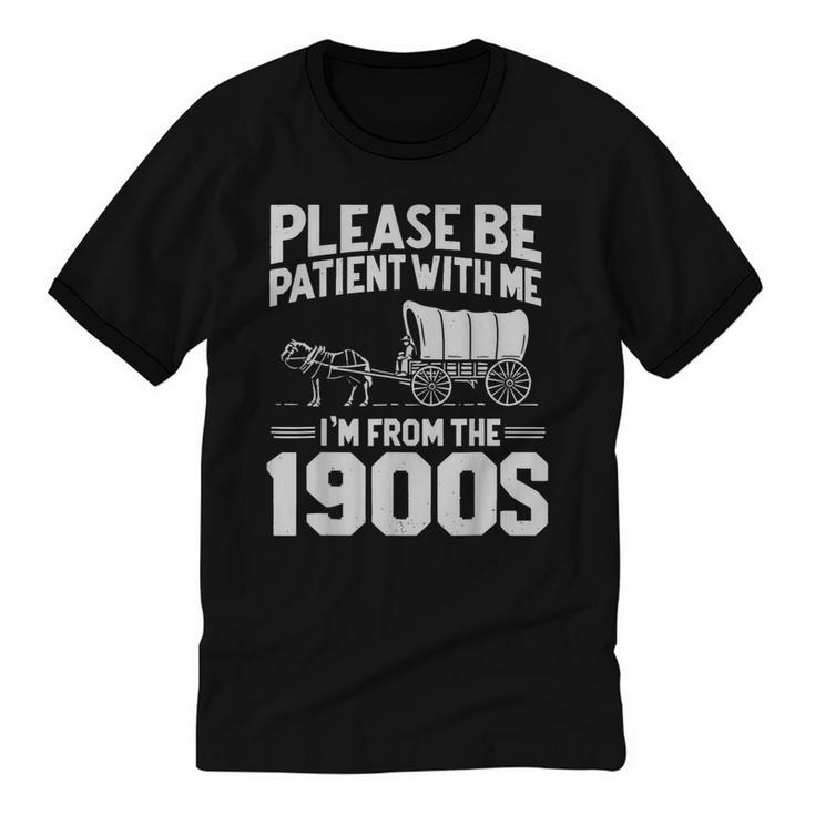 Please Be Patient I'm From The 1900s Men Women Unisex Cotton Ringer T-Shirt