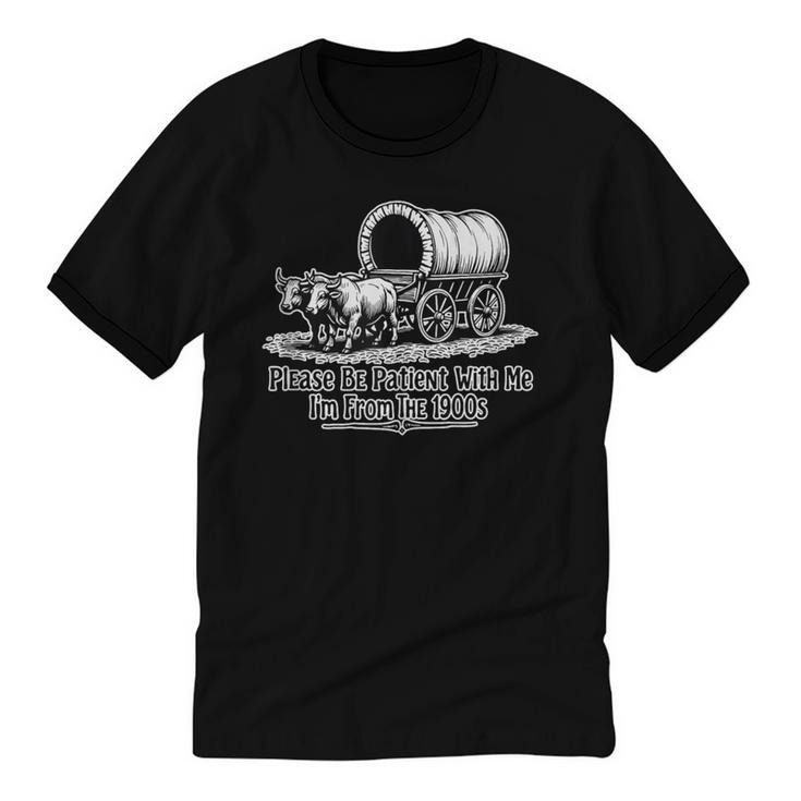 Please Be Patient With Me I'm From The 1900s Oxen And Wagon Unisex Cotton Ringer T-Shirt
