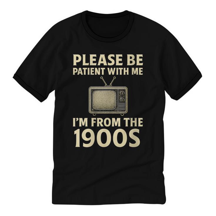 Please Be Patient With Me I'm From The 1900s Television Set Unisex Cotton Ringer T-Shirt