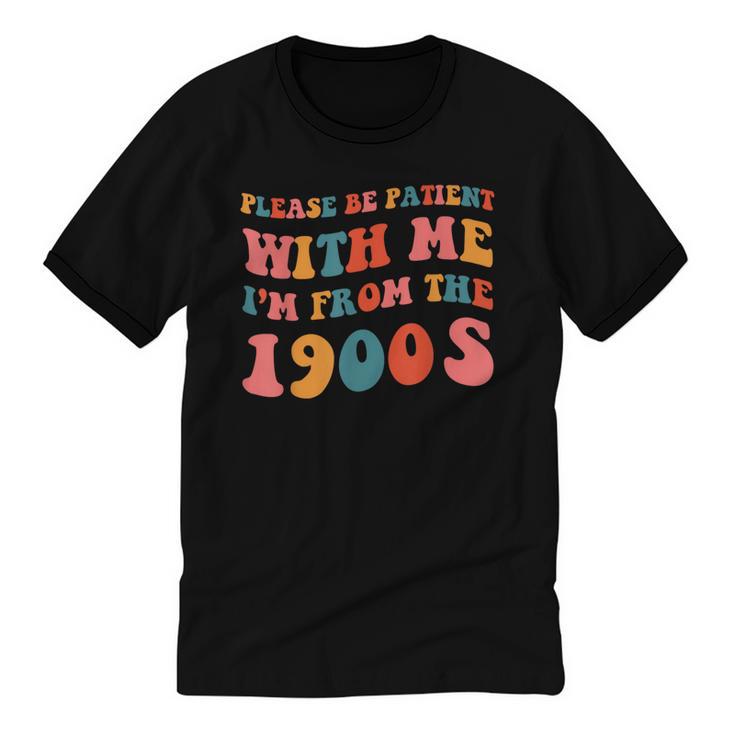 Please Be Patient With Me I'm From The 1900s Trendy Boho Unisex Cotton Ringer T-Shirt
