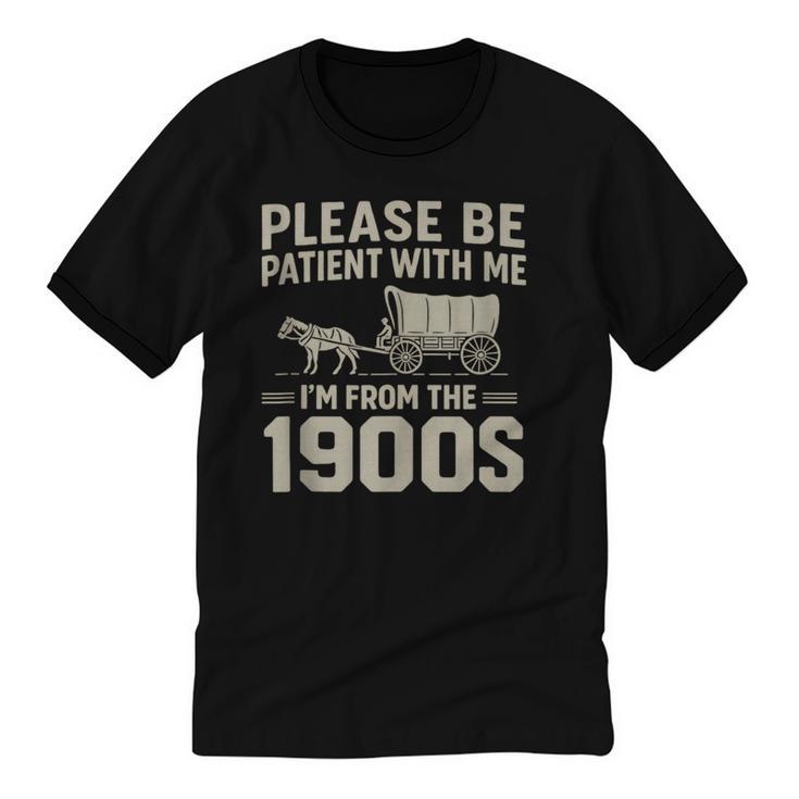 Please Be Patient I'm From The 1900s Vintage Over The Hill Unisex Cotton Ringer T-Shirt