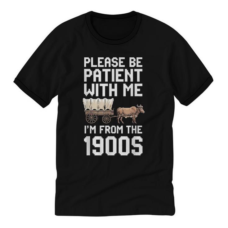 Please Be Patient With Me I'm From The 1900s Vintage Retro Unisex Cotton Ringer T-Shirt