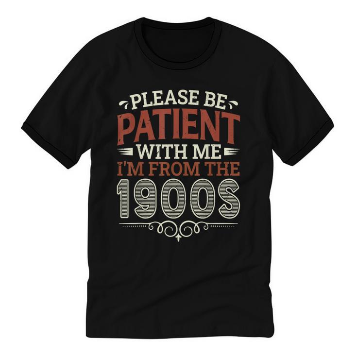 Please Be Patient With Me I'm From The 1900s Vintage Style Unisex Cotton Ringer T-Shirt