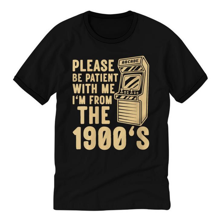 Please Be Patient With Me I'm From The 1900s Womens Shirt Unisex Cotton Ringer T-Shirt