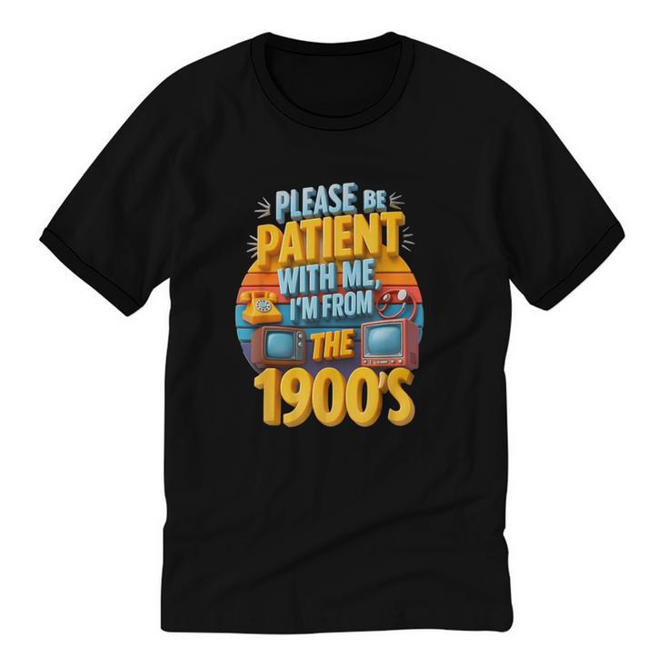 Please Be Patient-With Me I'm From The 1900s Retro 90's Unisex Cotton Ringer T-Shirt