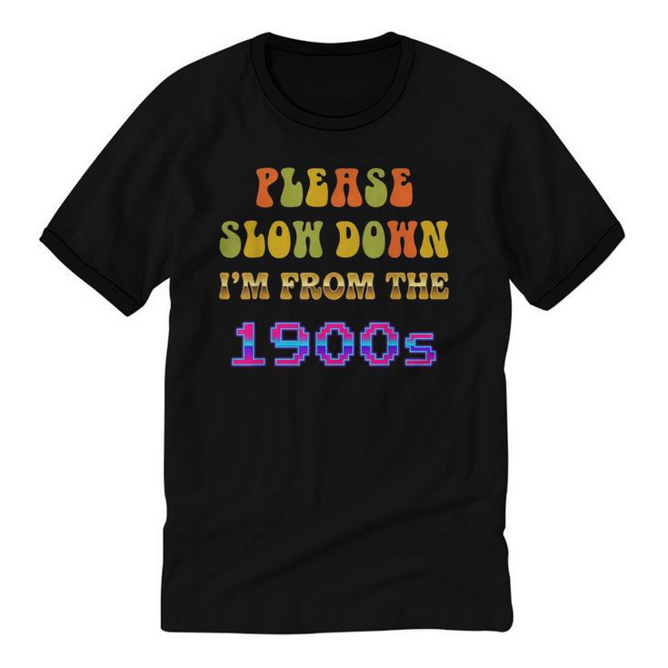 Please Slow Down I'm From The 1900s Retro Vintage 70 Unisex Cotton Ringer T-Shirt