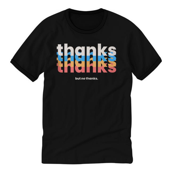 Polite Introvert Thanks But No Thanks Retro Graphic Unisex Cotton Ringer T-Shirt