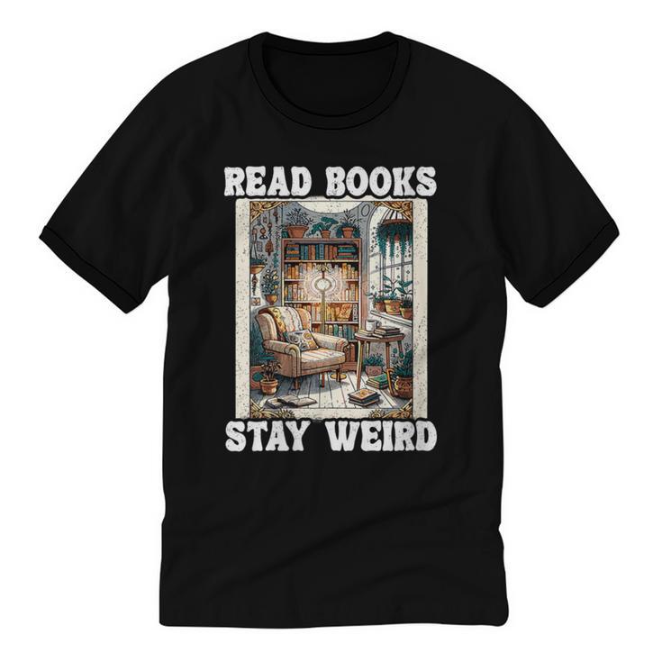Read Books Stay Weird Book Lover Introvert Book Unisex Cotton Ringer T-Shirt