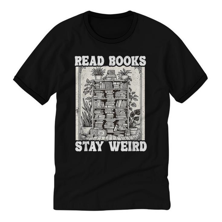 Read Books Stay Weird Introvert Book Lover Book Unisex Cotton Ringer T-Shirt