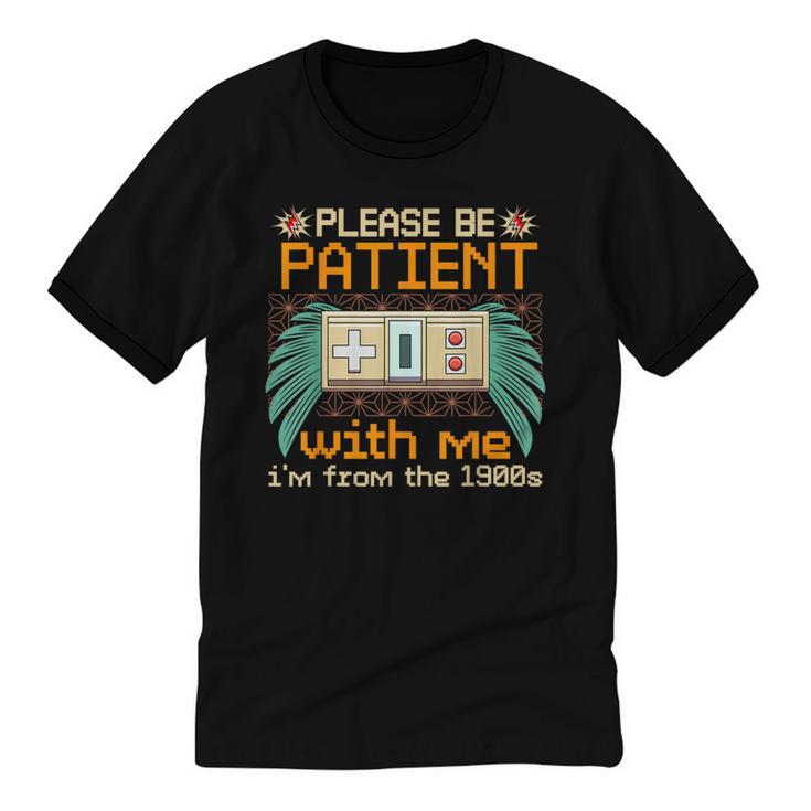 Retro Please Be Patient With Me I'm From The 1900s Old Gamer Unisex Cotton Ringer T-Shirt