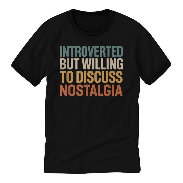 Retro Soul Introverted But Willing To Discuss Nostalgia Unisex Cotton Ringer T-Shirt
