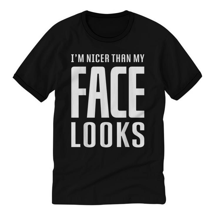 Sarcastic Shy People Introverts I'm Nicer Than My Face Looks Unisex Cotton Ringer T-Shirt