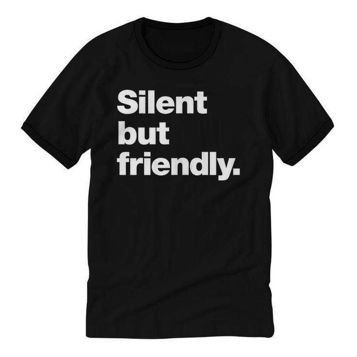 Silent But Friendly A Design For Introverts Unisex Cotton Ringer T-Shirt