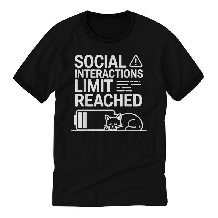 Social Interactions Limit Reached Introvert Tired Unisex Cotton Ringer T-Shirt