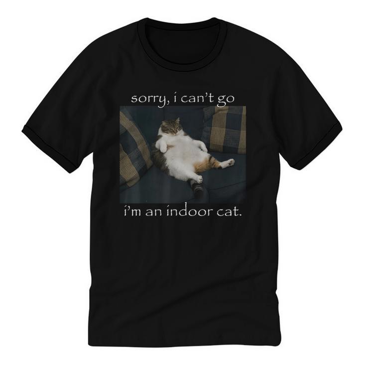 Sorry I Can’t Go I’m An Indoor Cat Introvert Meme Unisex Cotton Ringer T-Shirt