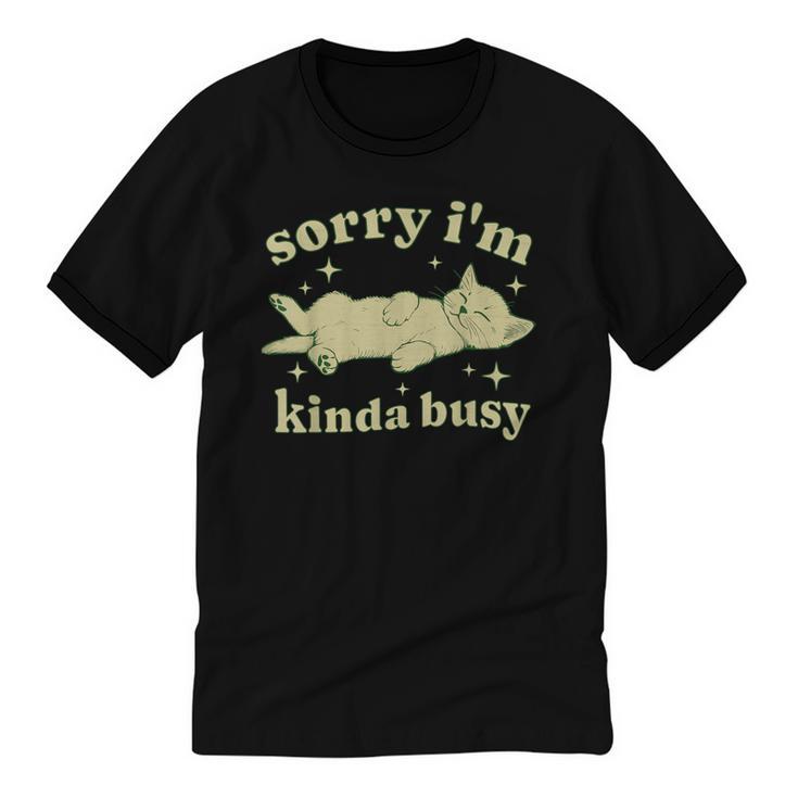 Sorry I'm Kinda Busy Lazy Cat Sarcastic Sayings Introvert Men Women Unisex Cotton Ringer T-Shirt