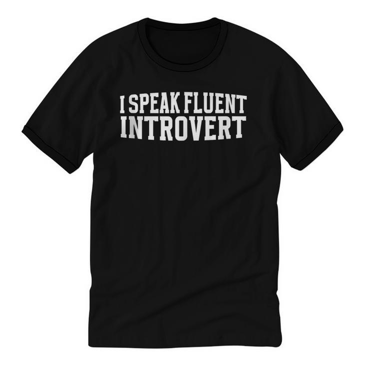 I Speak Fluent Introvert Unisex Cotton Ringer T-Shirt