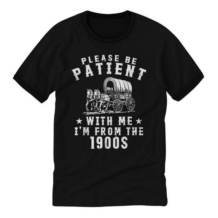 Vintage Please Be Patient With Me I'm From The 1900s Retro Unisex Cotton Ringer T-Shirt