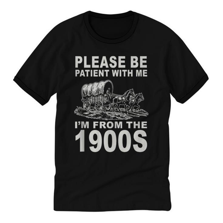 Vintage Please Be Patient I'm From The 1900s Saying Humor Unisex Cotton Ringer T-Shirt