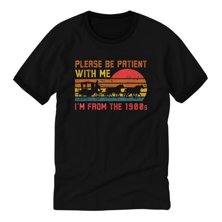 Vintage Retro Please Be Patient With Me I'm From The 1900s Unisex Cotton Ringer T-Shirt