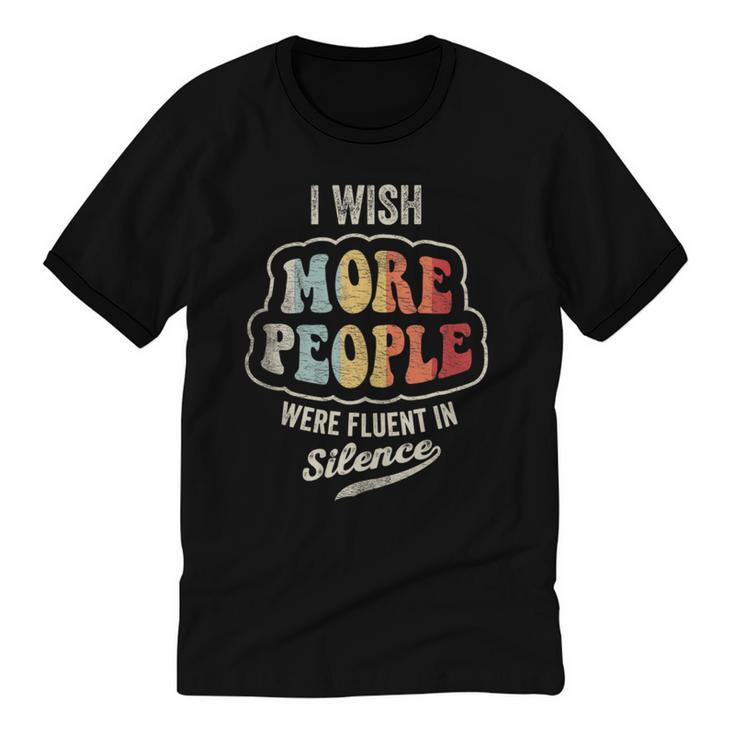 Vintage I Wish More People Were Fluent In Silence Introvert Unisex Cotton Ringer T-Shirt