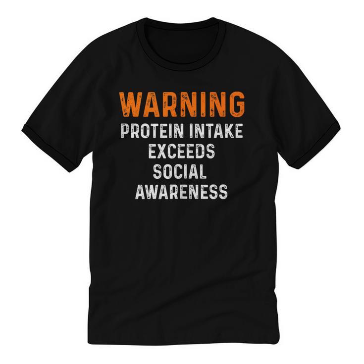 Warning Protein Intake Exceeds Social Awareness Introvert Unisex Cotton Ringer T-Shirt