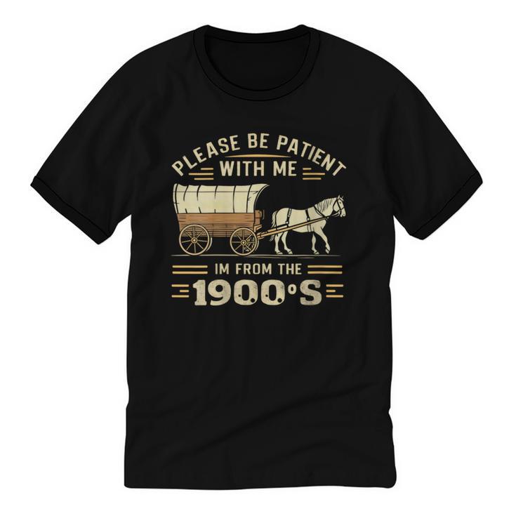 Women's Please Be Patient With Me I'm From The 1900s Vintage Unisex Cotton Ringer T-Shirt