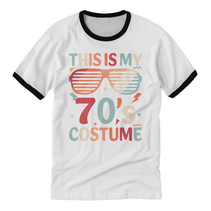 This Is My 70s Costume Vintage Style Nostalgia 1970s Retro Unisex Cotton Ringer T-Shirt