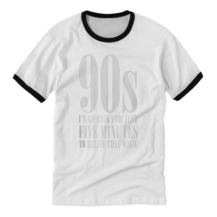 The 90s I'd Go Back For Five Minutes Nostalgia Quote Unisex Cotton Ringer T-Shirt