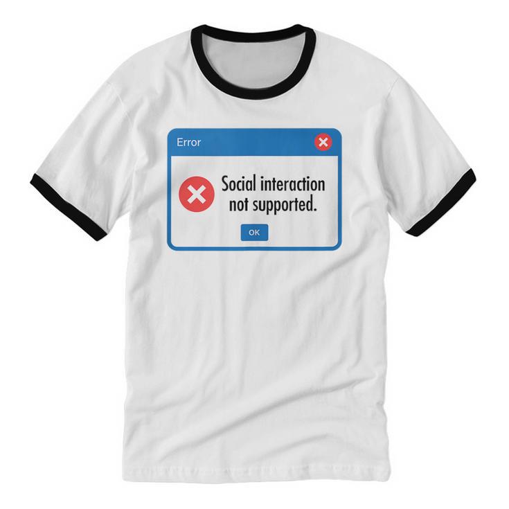 Anti Social Introvert Social Interaction Not Supported Unisex Cotton Ringer T-Shirt Anti Social Introvert Social Interaction Not Supported Unisex Cotton Ringer T-Shirt