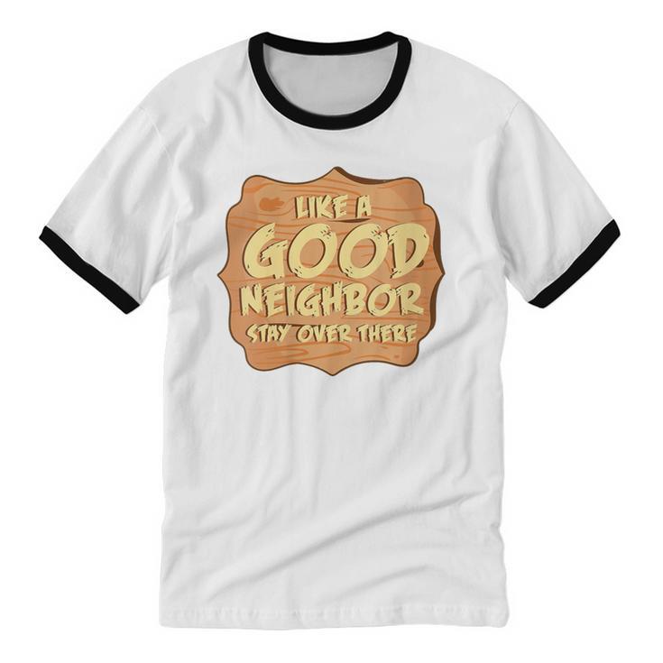 Antisocial Like A Good Neighbor Stay Over There Introvert Unisex Cotton Ringer T-Shirt Antisocial Like A Good Neighbor Stay Over There Introvert Unisex Cotton Ringer T-Shirt