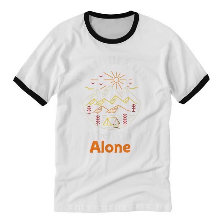 Camping Alone Meme Campfire Introvert Camper Unisex Cotton Ringer T-Shirt