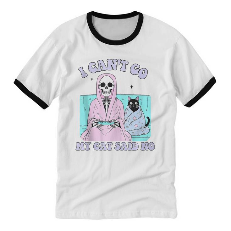 I Can't Go My Cat Said No Introvert Anxiety Cat Lover Unisex Cotton Ringer T-Shirt I Can't Go My Cat Said No Introvert Anxiety Cat Lover Unisex Cotton Ringer T-Shirt