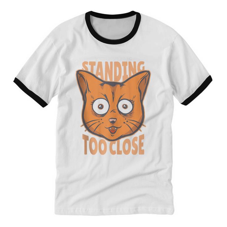 Cat Lover Antisocial Too Close Introvert People Hater Unisex Cotton Ringer T-Shirt Cat Lover Antisocial Too Close Introvert People Hater Unisex Cotton Ringer T-Shirt