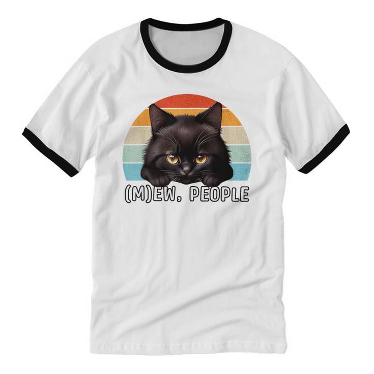 Cat Pun Introvert Anti Social Ew People Kitty Unisex Cotton Ringer T-Shirt Cat Pun Introvert Anti Social Ew People Kitty Unisex Cotton Ringer T-Shirt