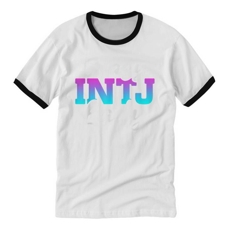 Crazy INTJ Lady Introvert Personality Unisex Cotton Ringer T-Shirt