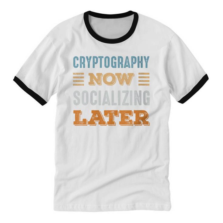 Cryptography Now Minimal Socializing Introvert Vintage Unisex Cotton Ringer T-Shirt