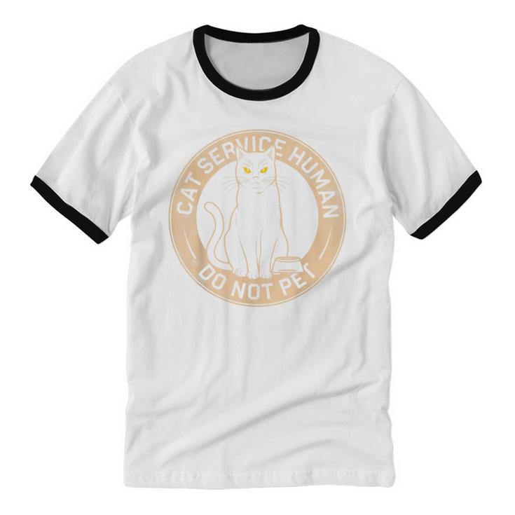 Cute Introvert Cat Service Human Do Not Pet Cat Joke Unisex Cotton Ringer T-Shirt Cute Introvert Cat Service Human Do Not Pet Cat Joke Unisex Cotton Ringer T-Shirt