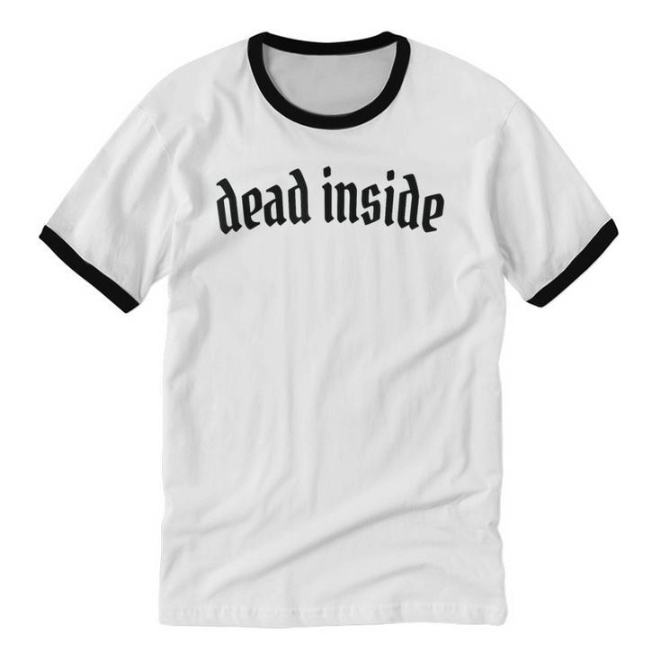 Dead Inside Saying Sarcasm Introvert Unisex Cotton Ringer T-Shirt