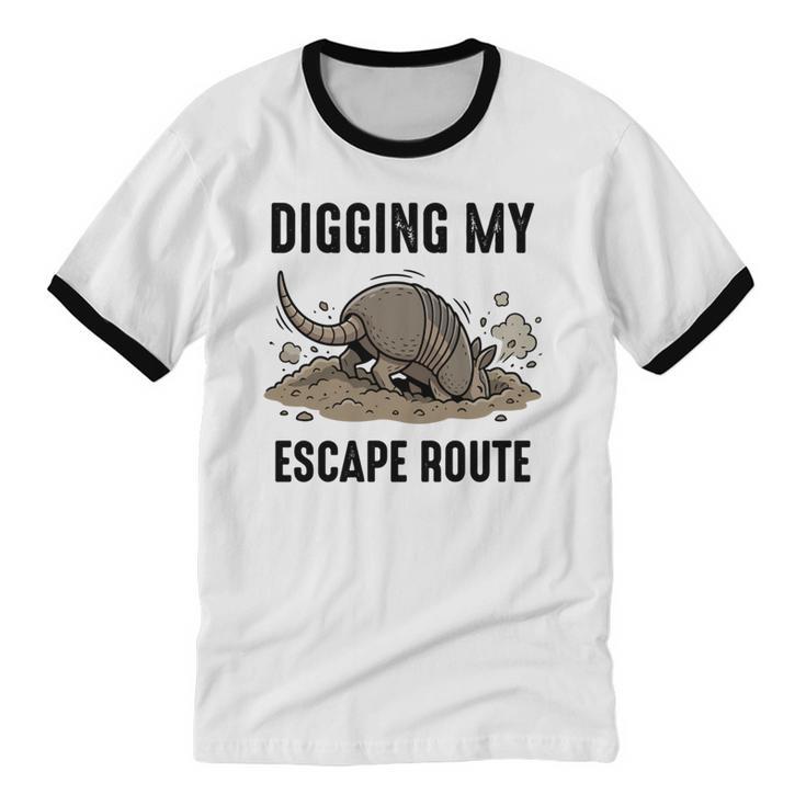 Digging My Escape Route Armadillo Introvert Humor Unisex Cotton Ringer T-Shirt
