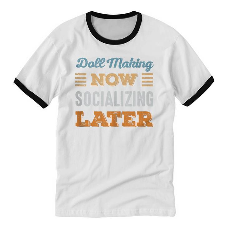 Doll Making Now Minimal Socializing Introvert Vintage Unisex Cotton Ringer T-Shirt Doll Making Now Minimal Socializing Introvert Vintage Unisex Cotton Ringer T-Shirt