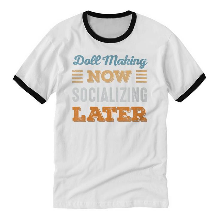 Doll Making Now Minimal Socializing Introvert Vintage Unisex Cotton Ringer T-Shirt