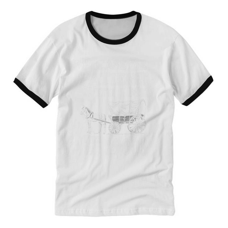 Endearing Wagon Humor Please Be Patient I'm From The 1900s Unisex Cotton Ringer T-Shirt