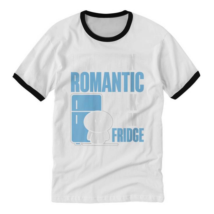 I Enjoy Long Romantic Walks To My Fridge Introvert Unisex Cotton Ringer T-Shirt I Enjoy Long Romantic Walks To My Fridge Introvert Unisex Cotton Ringer T-Shirt