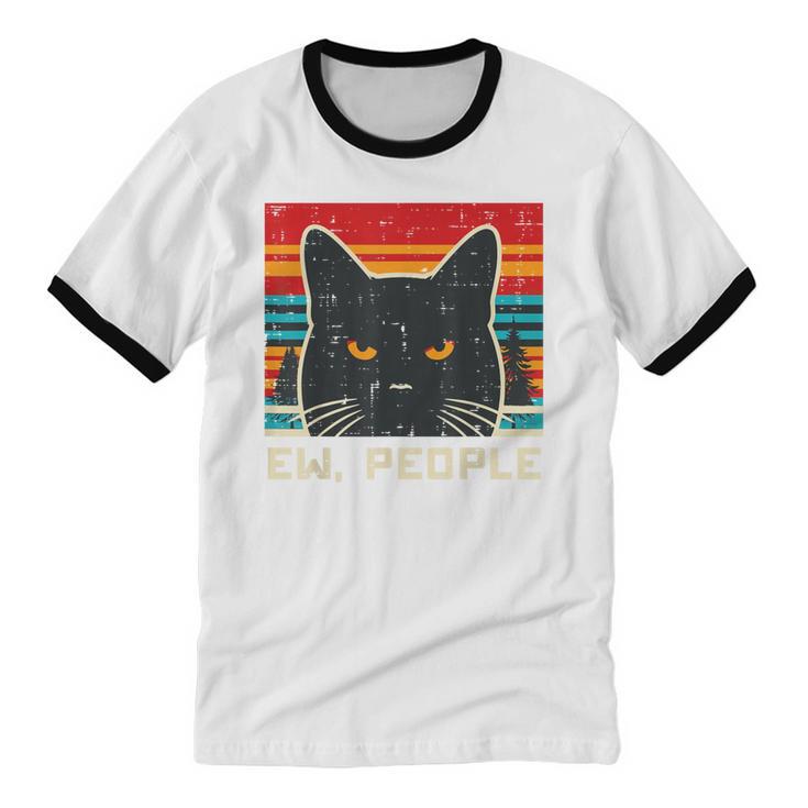 Ew People Cat Saying Introvert Women Men Kids Unisex Cotton Ringer T-Shirt Ew People Cat Saying Introvert Women Men Kids Unisex Cotton Ringer T-Shirt